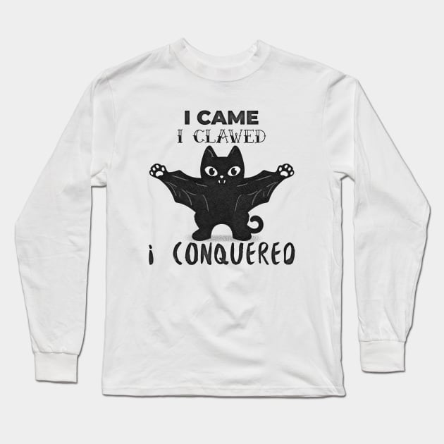 I Came I Claws I Conquered Long Sleeve T-Shirt by TeachUrb